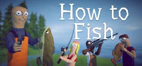 How to fish